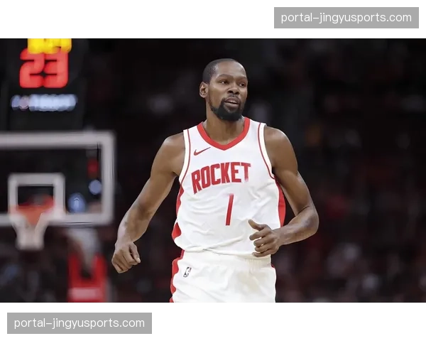 火箭35胜21负稳固西部第三，杜兰特转型组织核心成效显著
